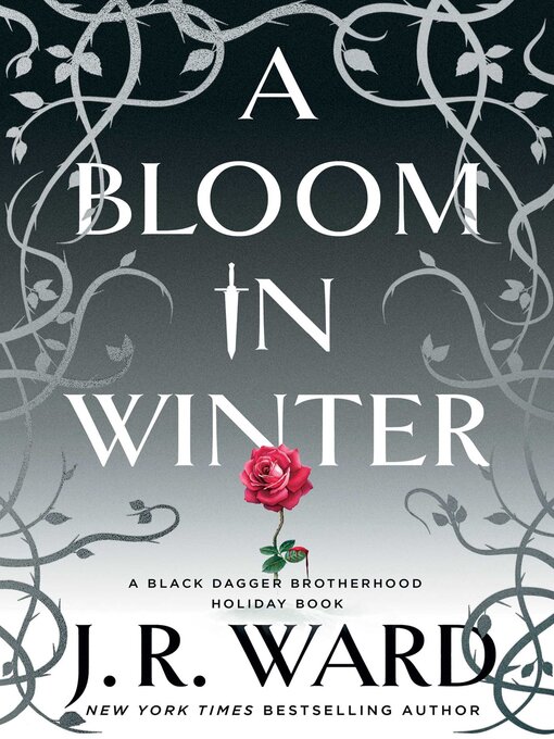 Title details for A Bloom in Winter by J.R. Ward - Wait list